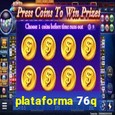 plataforma 76q